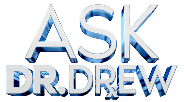 ASK DR. DREW with Dr. Drew Pinsky