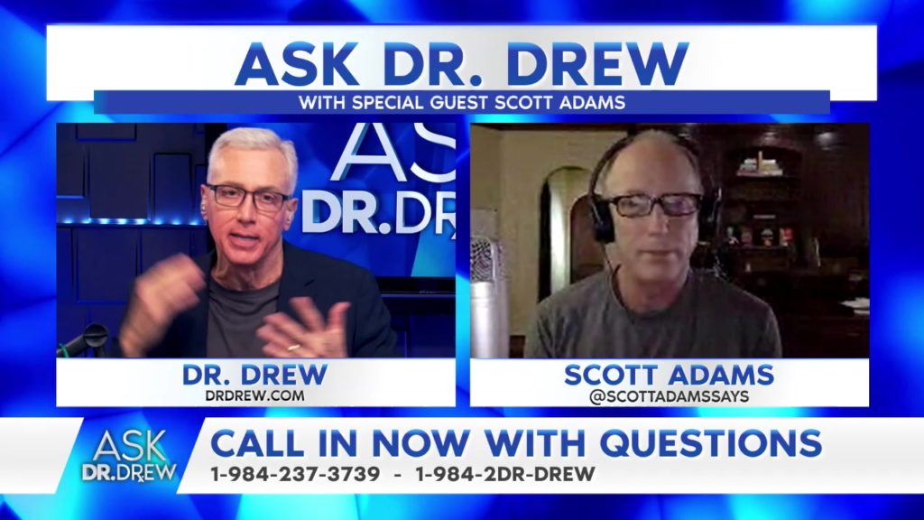 Ask Dr. Drew with Scott Adams: Staying Safe & Sane During The COVID-19 Pandemic – 4/6/2020