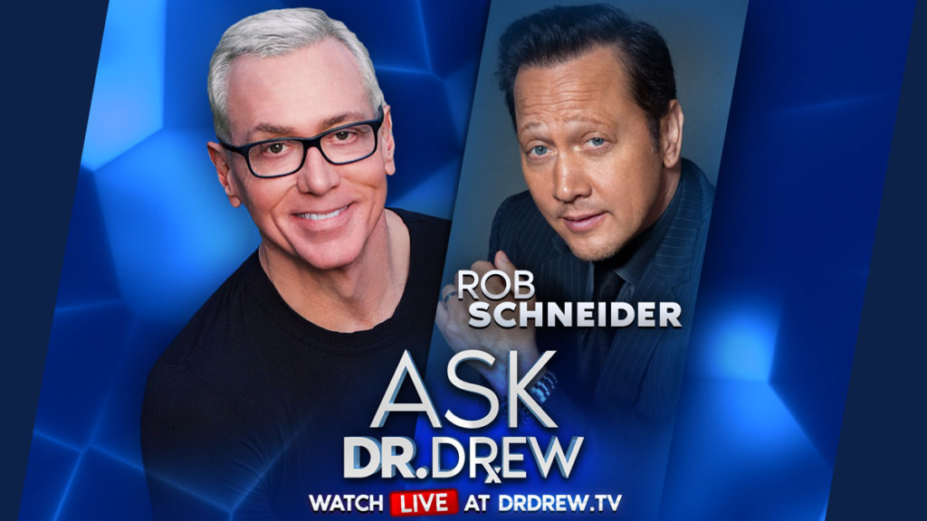 Rob Schneider Is Leaving LA & Mark Geragos Is Suing CA – Ask Dr. Drew LIVE