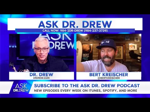 Dr. Drew Asks Bert Kreisher about his Anxiety