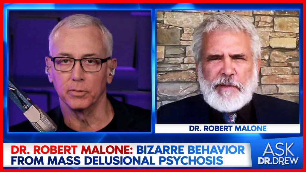 Mass Formation Psychosis: Dr. Robert Malone on Pandemic Groupthink and Mattias Desmet – Ask Dr. Drew