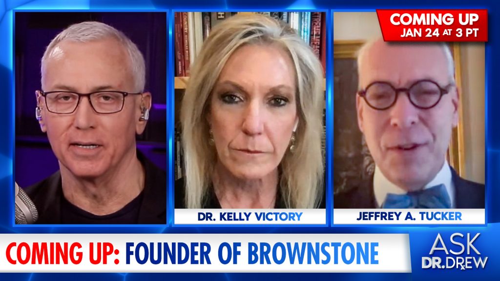 Chief Lockdown Architect REVEALED: Jeffrey A. Tucker Discusses w/ Dr. Kelly Victory – Ask Dr. Drew