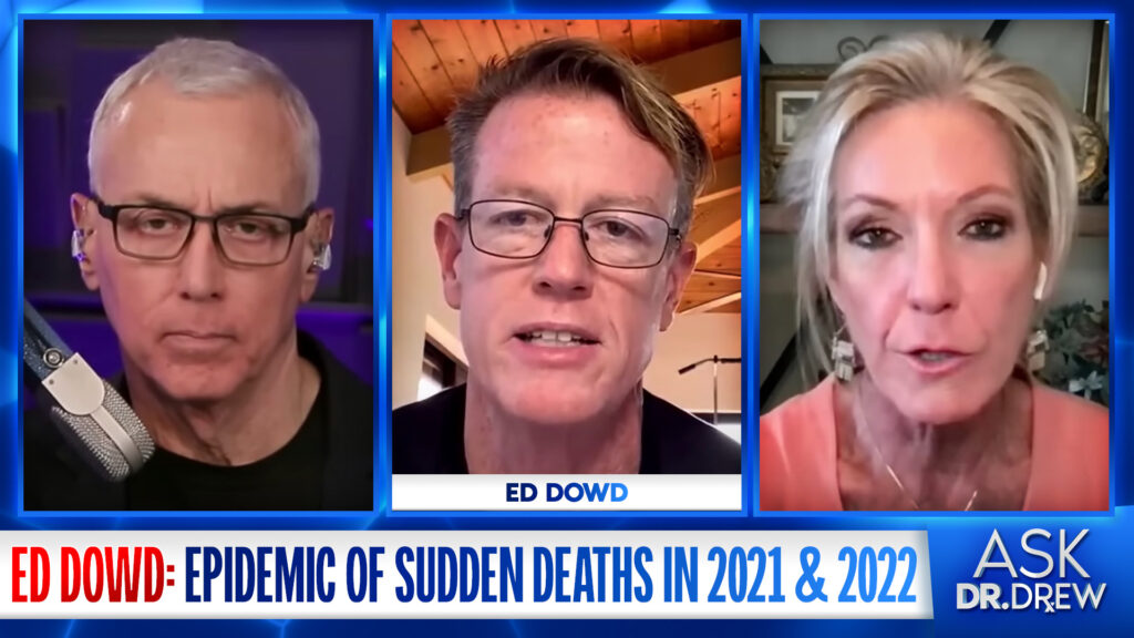 Ed Dowd – Former Wall Street Analyst – Exposes Data on Epidemic of “Sudden Deaths” After 2021 w/ Dr. Kelly Victory – Ask Dr. Drew