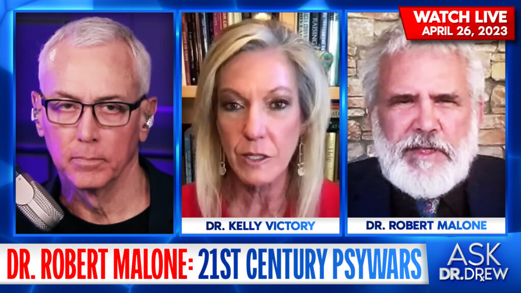 mRNA vaccine inventor Dr. Robert Malone with Dr. Drew Pinsky and Dr. Kelly Victory