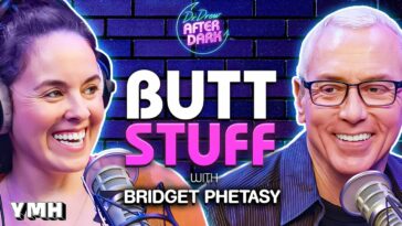 Butt Stuff w/ Bridget Phetasy | Dr. Drew After Dark Ep. 232