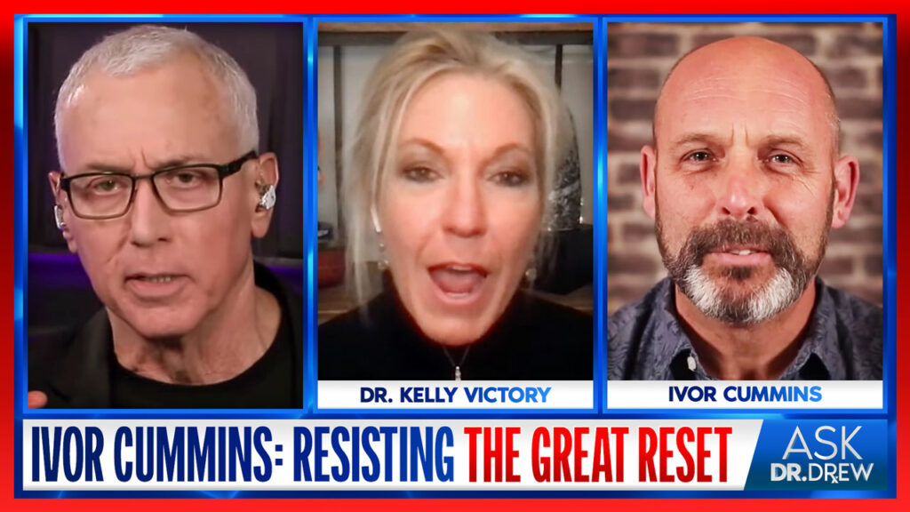 Ivor Cummins: Resisting The Great Reset & Pandemic Propaganda w/ Dr. Kelly Victory – Ask Dr. Drew