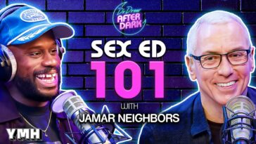 Sex Ed 101 w/ Jamar Neighbors | Dr. Drew After Dark Ep. 242
