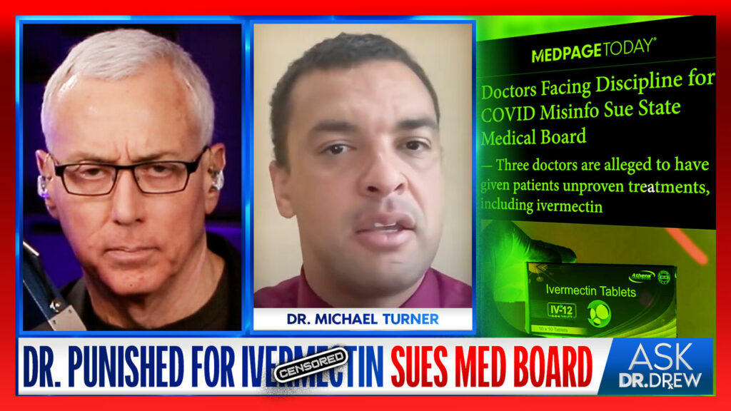 Doctor Is Charged With "Unprofessional Conduct" After Prescribing Ivermectin For COVID-19, Responds With LAWSUIT Against Medical Commission w/ Dr. Michael Turner & Dr. Kelly Victory
