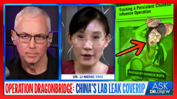 Dragonbridge: China's Secret Bot Network Targets Escaped Virologist Dr. Li-meng Yan – Ask Dr. Drew
