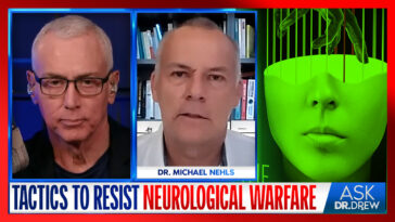 Indoctrinated Brains: Dr. Michael Nehls Reveals Tactics Against Neurological Warfare – Ask Dr. Drew
