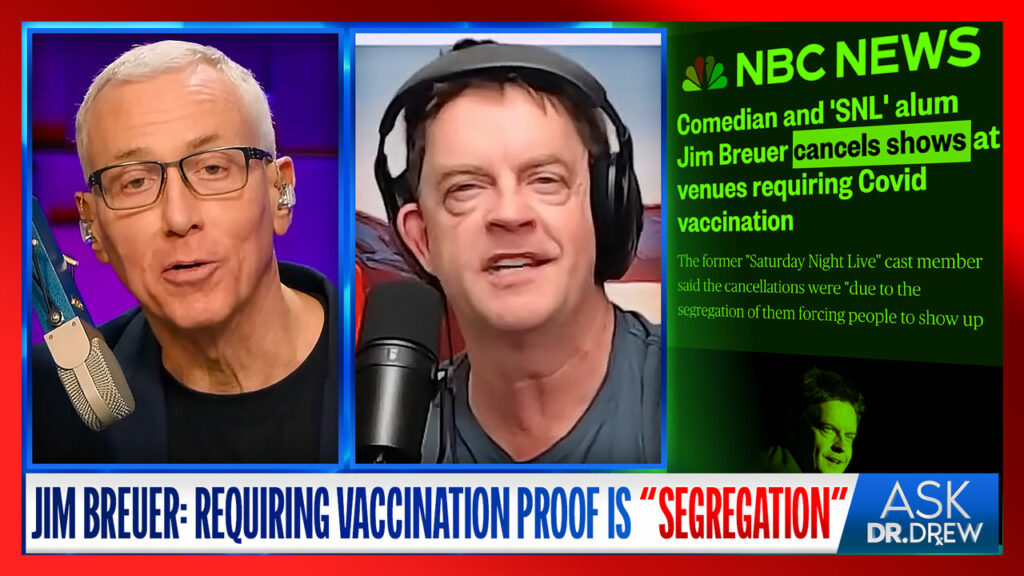 Jim Breuer Boycotts Venues That Require COVID Vaccination, Says It's "Segregation" – Ask Dr. Drew
