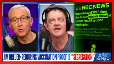 Jim Breuer Boycotts Venues That Require COVID Vaccination, Says It's "Segregation" – Ask Dr. Drew