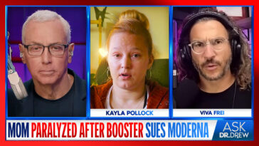Kayla Pollock: Mom Paralyzed After COVID-19 Booster Vaccine SUES Moderna For $45 Million, Says She's Now A Quadriplegic w/ Kayla Pollock & Viva Frei – Ask Dr. Drew