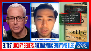 ob Henderson: Elites Don't Suffer Consequences Of Luxury Beliefs Like "Defund The Police" – Ask Dr. Drew