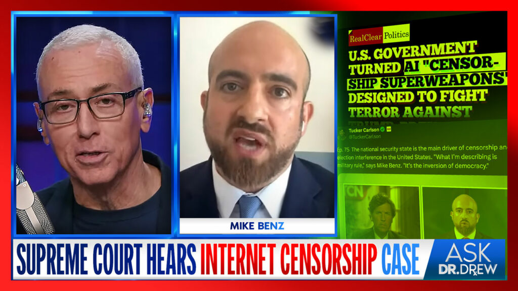 Mike Benz: Why Supreme Court's Murthy v. Missouri Is Really Free Speech v. Censorship – Ask Dr. Drew