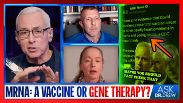 Is mRNA a Vaccine or Gene Therapy? w/ Tom Renz & Ex-Pharma Executive Sasha Latypova – Ask Dr. Drew
