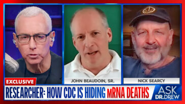 Nick Searcy & John Beaudoin, Sr: CDC Felony Fraud, RICO Crimes & The War On Truth – Ask Dr. Drew