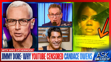 Jimmy Dore & Mike Catherwood: Candace Owens Suspended By YouTube For "Hate Speech" – Ask Dr. Drew