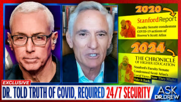 Dr. Scott Atlas and Dr. Drew Pinsky in 2024