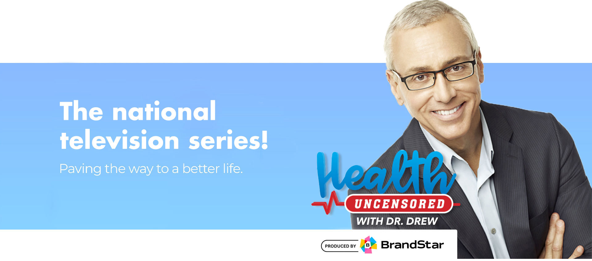 Health Uncensored with Dr. Drew