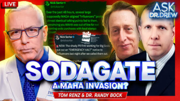 Sodagate: MAHA Influencer Invasion Attempt By "Big Soda" w/ Tom Renz & Dr. Randy Bock – Ask Dr. Drew